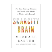 Scarcity Brain