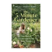 The 5-Minute Gardener