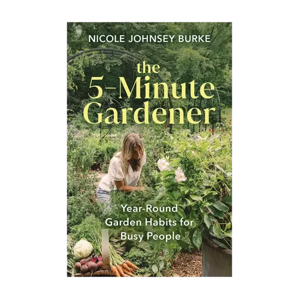 The 5-Minute Gardener