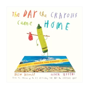 The Day the Crayons Came Home