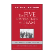 The Five Dysfunctions of a Team