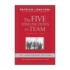 The Five Dysfunctions of a Team