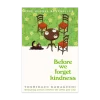 Before We Forget Kindness