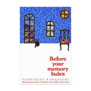 Before Your Memory Fades