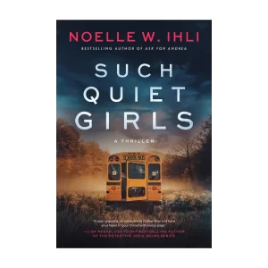 Such Quiet Girls