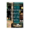 The Mysterious Bakery On Rue de Paris