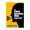 The Public Speaking Bible