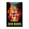 You Killed Me First