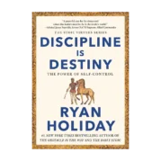Discipline Is Destiny