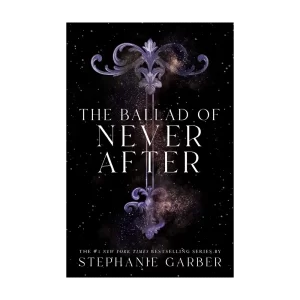 The Ballad of Never After