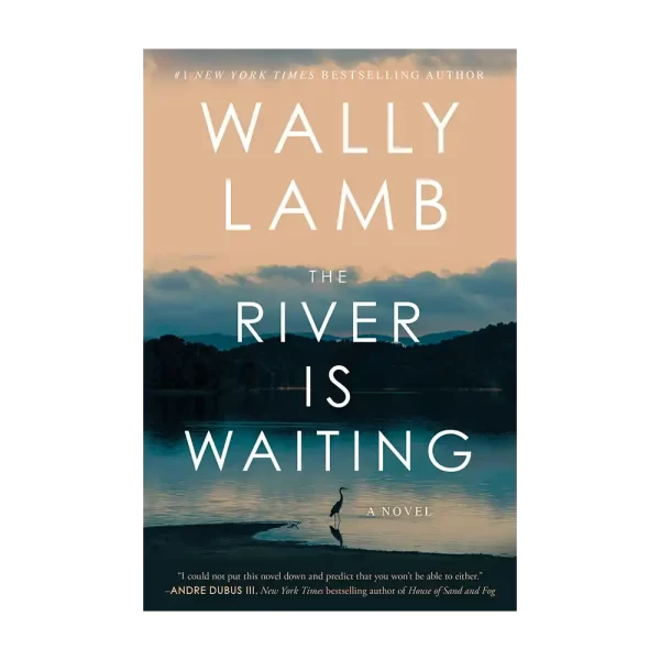 The River Is Waiting