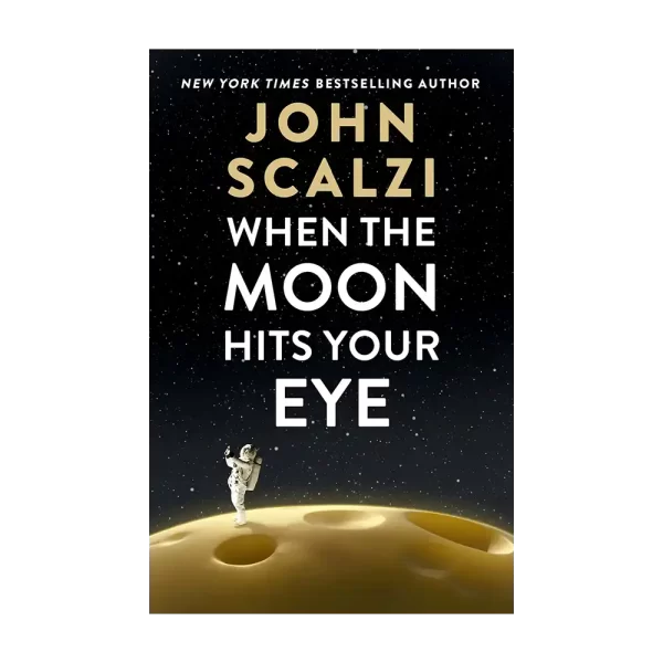 When the Moon Hits Your Eye
