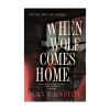 When the Wolf Comes Home