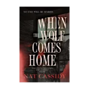 When the Wolf Comes Home