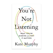 You're Not Listening