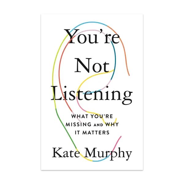 You're Not Listening