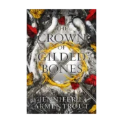 The Crown of Gilded Bones