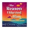 The Reason I Married Him Audiobook