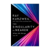 The Singularity Is Nearer
