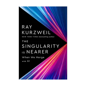 The Singularity Is Nearer
