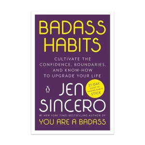 Badass Habits