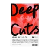 Deep Cuts