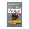 Do the Work