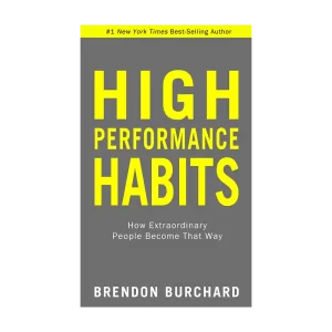 High Performance Habits