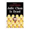 Julie Chan Is Dead: