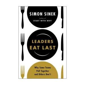 Leaders Eat Last