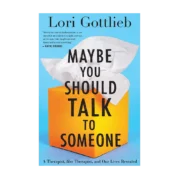 Maybe You Should Talk to Someone