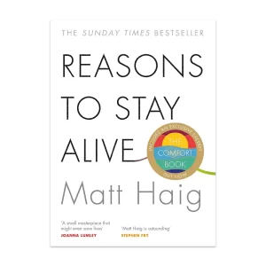 Reasons to Stay Alive