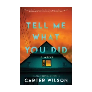 Tell Me What You Did