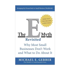 The E-Myth Revisited