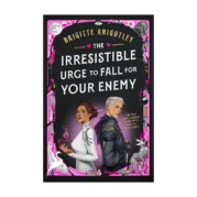 The Irresistible Urge to Fall for Your Enemy