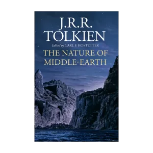 The Nature of Middle-Earth