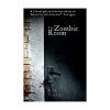 The Zombie Room