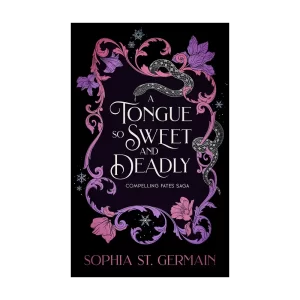 A Tongue so Sweet and Deadly