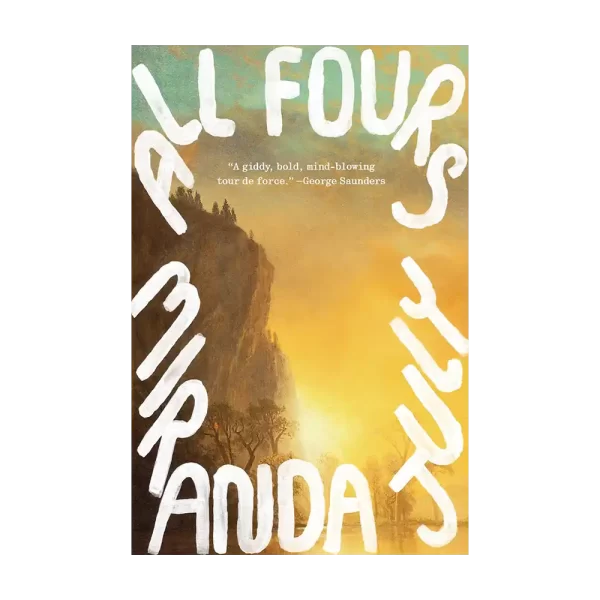 All Fours by Miranda July