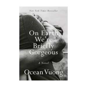 On Earth We're Briefly Gorgeous
