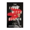 The First Witch of Boston