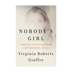 Nobody's Girl by Virginia Roberts Giuffre