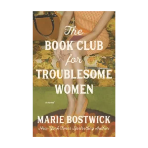 The Book Club for Troublesome Women