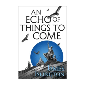 An Echo of Things To Come