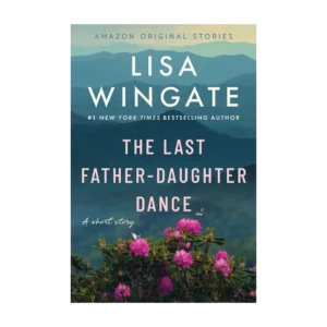 The Last Father-Daughter Dance