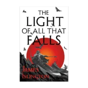 The Light of All That Falls