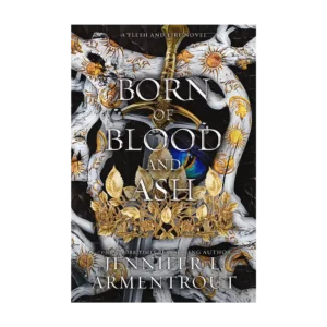 Born of Blood and Ash