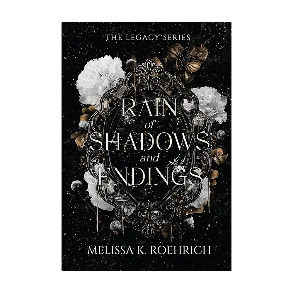 Rain of Shadows and Endings