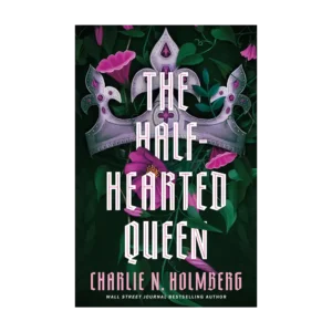 The Half-Hearted Queen