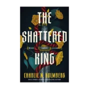 The Shattered King